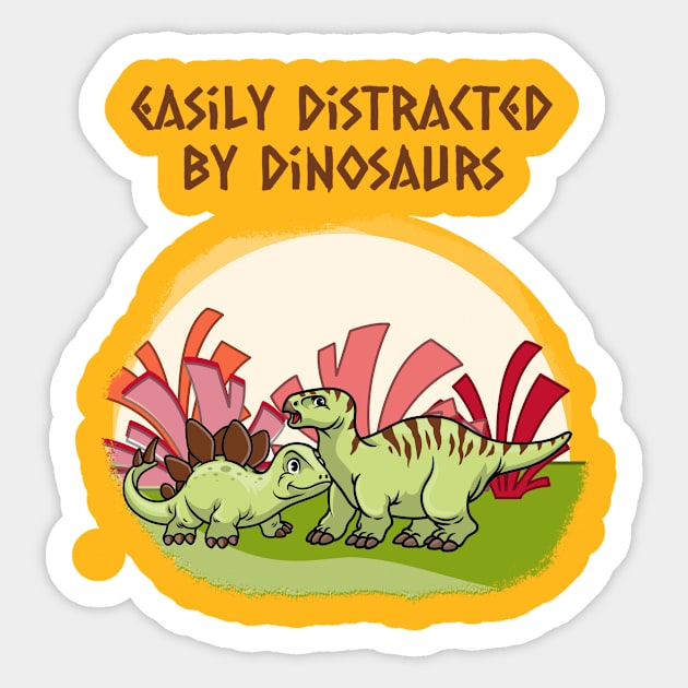 easily distracted by dinosaurs Sticker by aboss